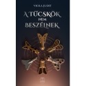 Viola Judit: A tücskök nem beszélnek