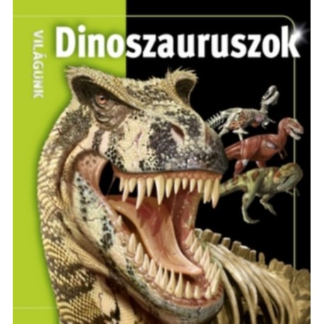 Világunk - Dinoszauruszok