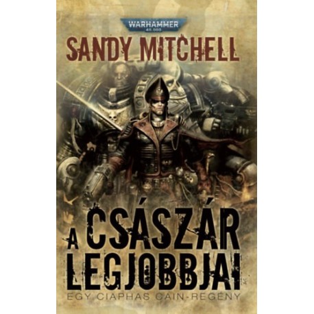 Sandy Mitchell: A Császár legjobbjai