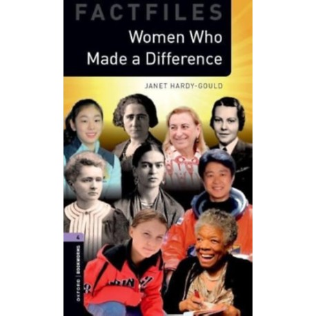 Janet Hardy-Gould: Women Who Made a Difference - Oxford Bookworms Library Factfiles 4