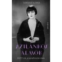 Székely Ilona: Szilánkos álmok - Putty Lia, a némafilmsztár élete