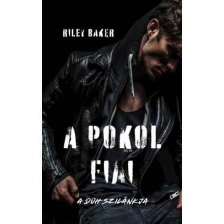 Riley Baker: A Pokol fiai - A düh szilánkja