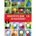 Bartos Erika: Bogyó és Babóca - Ki kicsoda? - A sorozat szereplői a természetben