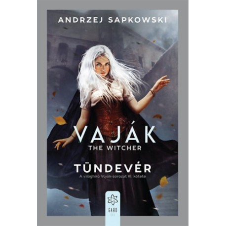 Andrzej Sapkowski: Vaják III. - The Witcher - Tündevér