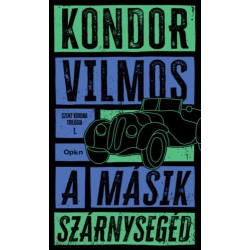 Kondor Vilmos: A másik szárnysegéd