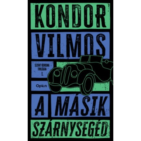 Kondor Vilmos: A másik szárnysegéd