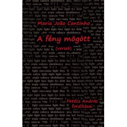 Maria Joao Cantinho: A fény mögött - (versek)