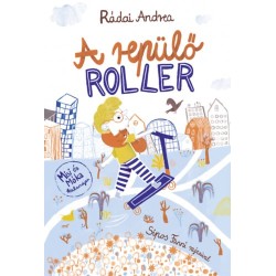 Rádai Andrea: A repülő roller