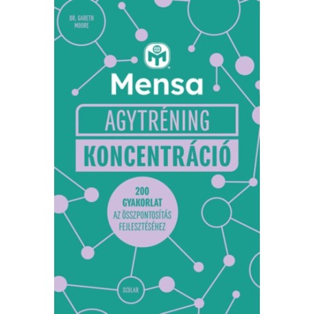 Dr. Gareth Moore: Mensa Agytréning - Koncentráció