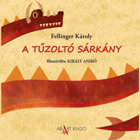 Fellinger Károly: A tűzoltó sárkány