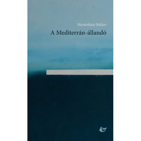 Mesterházy Balázs: A Mediterrán-állandó