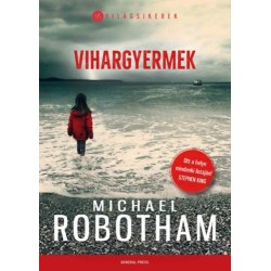 Michael Robotham: Vihargyermek