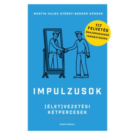 Bognár Nándor, Martin Hajdu György: Impulzusok - (Élet)vezetési kétpercesek