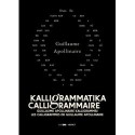 Guillaume Apollinaire: Kalligrammatika - Calligrammaire - Guillaume Apollinaire kalligrammái