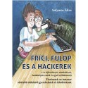Solymos Ákos: Frici, Fülöp és a hackerek