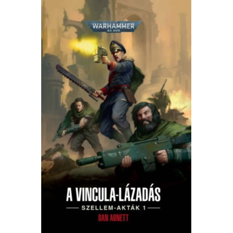 Dan Abnett: Vincula-lázadás
