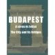 V. László Zsófia: Budapest - A város és hídjai - The City and Its Bridges