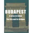V. László Zsófia: Budapest - A város és hídjai - The City and Its Bridges