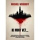 Michael Wendroff: Ki mint vet...