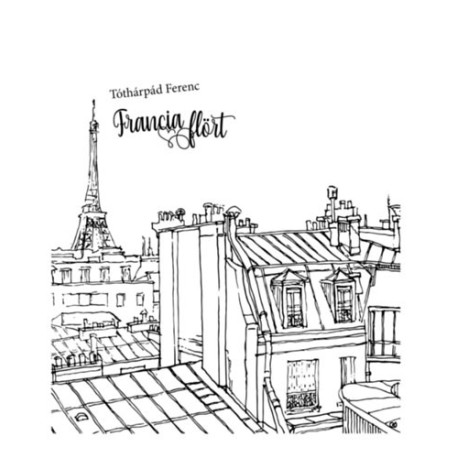 Tóthárpád Ferenc: Francia flört