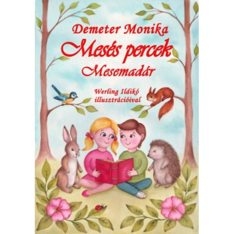 Demeter Monika: Mesés percek - Mesemadár