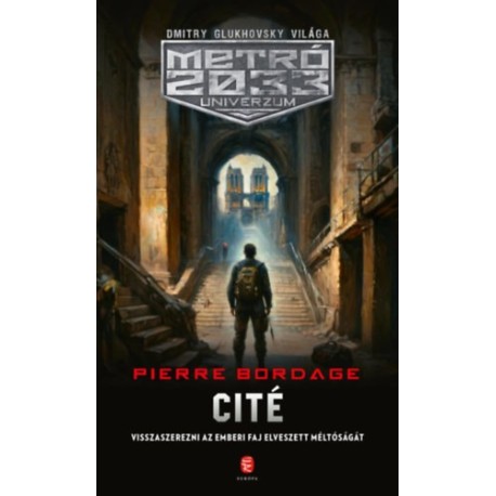 Pierre Bordage: Cité - Metró 2033 Univerzum