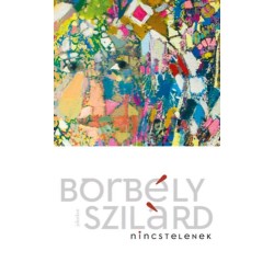 Borbély Szilárd: Nincstelenek