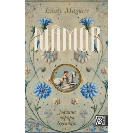 Emily Maguire: Mámor - Johanna nőpápa legendája