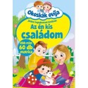 Okoskák ovija - Az én kis családom - Játékos foglalkoztató kicsiknek - több mint 60 db matrica