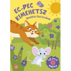 Ec-pec kimehetsz - Mondókás füzet kicsiknek
