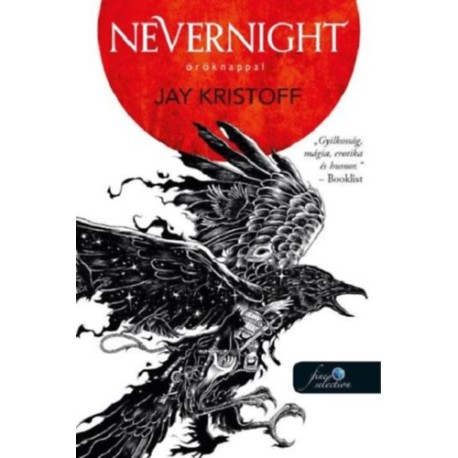 Jay Kristoff: Nevernight - Öröknappal - Öröknappal 1.