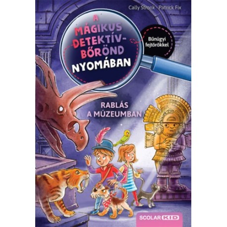 Cally Stronk: Rablás a múzeumban - A mágikus detektívbőrönd nyomában 5.