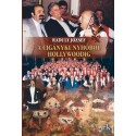 Raduly József: A cigánykunyhóból Hollywoodig