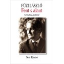 Füzi László: Fent s alant - Németh Lászlóról