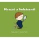 Berg Judit: Maszat a fodrásznál - Maszat 8. - Hajvágás, Maszat az uszodában