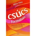 Alisa Vitti: Csúcsformában