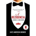 Kate Andersen Brower: A rezidencia - Magánélet a Fehér Házban