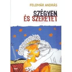 Feldmár András: Szégyen és szeretet