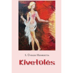 S. Üveges Henrietta: Kivetülés
