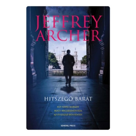 Jeffrey Archer: Hitszegő barát