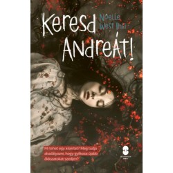 Noelle West Ihli: Keresd Andreát!