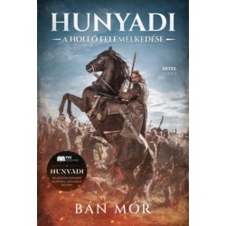 Bán Mór: Hunyadi - A holló felemelkedése