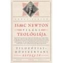 Erdélyi Ildikó: Isaac Newton világi teológiája - Filozófiai-módszertani bevezető