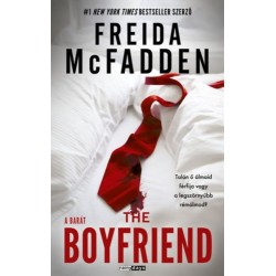 Freida McFadden: The Boyfriend - A Barát - (Különleges kiadás)