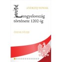 Andrzej Nowak: Lengyelország története 1202-ig - Ősienk földje