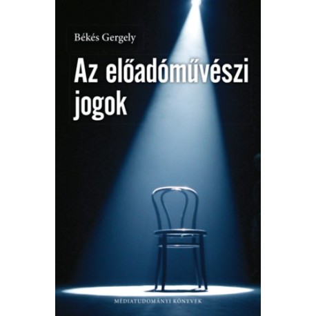 Békés Gergely: Az előadóművészi jogok