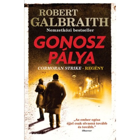 Robert Galbraith (J. K. Rowling): Gonosz pálya