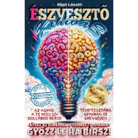 Rigó László: Észvesztő Kihívás