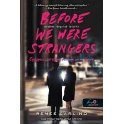 Renée Carlino: Before We Were Strangers - Mielőtt idegenek lettünk