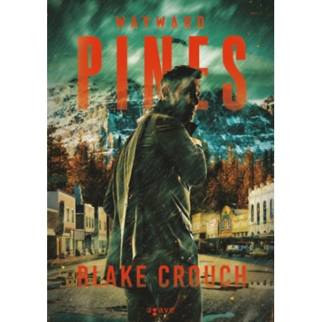 Blake Crouch: Wayward Pines